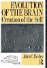 Evolution of the Brain: Creation of the Self
