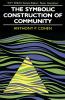Symbolic Construction of Community