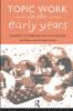 Topic Work in the Early Years
