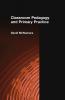 Classroom Pedagogy and Primary Practice