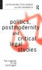 Politics Postmodernity and Critical Legal Studies