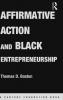 Affirmative Action and Black Entrepreneurship