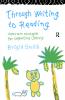Through Writing to Reading