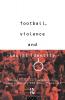 Football Violence and Social Identity