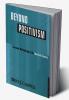 Beyond Positivism