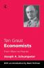 Ten Great Economists