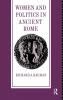 Women and Politics in Ancient Rome