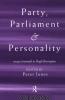 Party Parliament and Personality