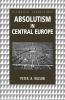 Absolutism in Central Europe