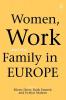 Women Work and the Family in Europe