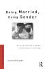 Being Married Doing Gender
