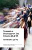 Towards a Sociology of the Cinema (ILS 92)