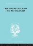 Deprived and The Privileged