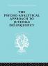 A Psycho-Analytical Approach to Juvenile Delinquency