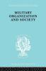 Military Organization and Society