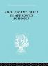 Adolescent Girls in Approved Schools