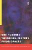 One Hundred Twentieth-Century Philosophers
