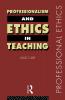 Professionalism and Ethics in Teaching