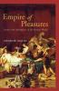 Empire of Pleasures