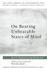 On Bearing Unbearable States of Mind