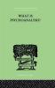 What Is Psychoanalysis?