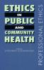 Ethics in Public and Community Health
