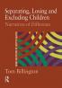 Separating Losing and Excluding Children