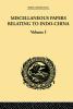 Miscellaneous Papers Relating to Indo-China: Volume I