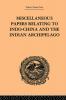 Miscellaneous Papers Relating to Indo-China and the Indian Archipelago: Volume II