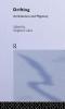 Drifting - Architecture and Migrancy