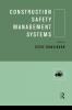 Construction Safety Management Systems