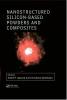 Nanostructured Silicon-Based Powders and Composites