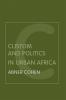 Custom and Politics in Urban Africa