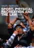 Sport Physical Recreation and the Law