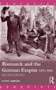 Bismarck and the German Empire