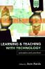 Learning and Teaching with Technology