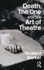 Death the One and the Art of Theatre