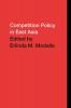 Competition Policy in East Asia