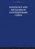 Sociology and Socialism in Contemporary China