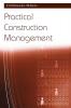 Practical Construction Management