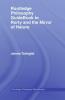 Routledge Philosophy GuideBook to Rorty and the Mirror of Nature