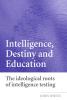 Intelligence Destiny and Education