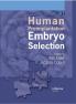 Human Preimplantation Embryo Selection