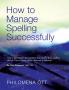 How to Manage Spelling Successfully