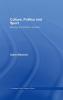 Culture Politics and Sport