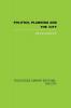 Politics Planning and the City