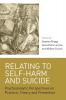 Relating to Self-Harm and Suicide