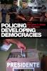 Policing Developing Democracies