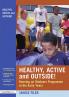 Healthy Active and Outside!