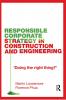 Responsible Corporate Strategy in Construction and Engineering